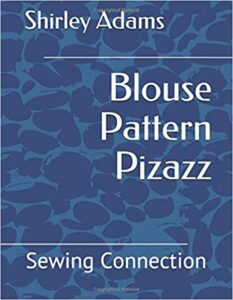 Shirley Adams Sewing Connection Blouse Pattern Pizazz