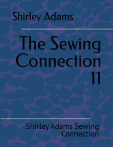 Shirley Adams Sewing Connection Series 11 print